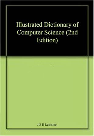 Illustrated Dictionary of Computer Science (2nd Edition) : Amazon.in: Books