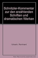 Schnitzler-Kommentar zu den erzahlenden Schriften und dramatischen Werken (Winkler-Germanistik) 3538070172 Book Cover