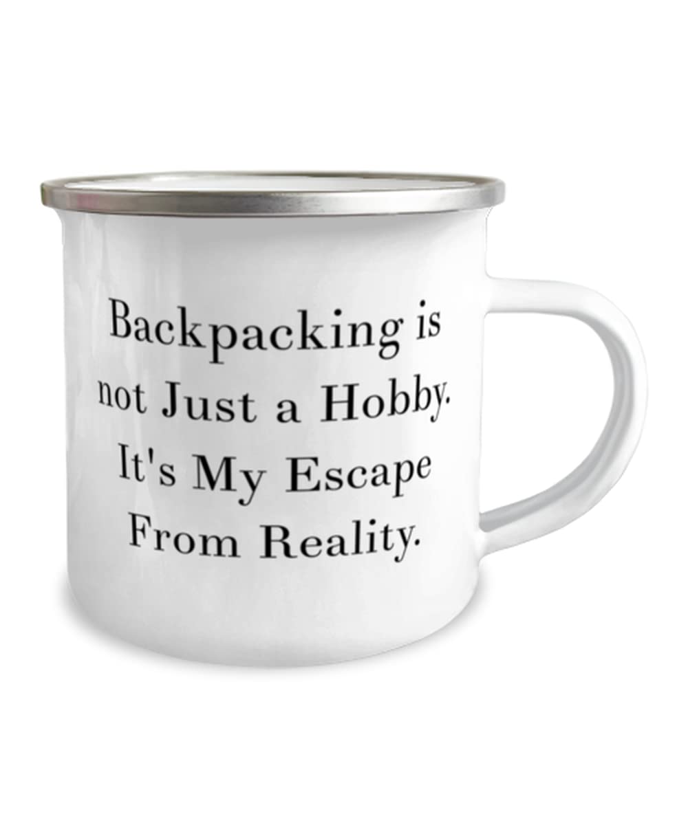 Backpacking Gifts For Men Women, Backpacking is not Just a Hobby. It's My, Perfect Backpacking 12oz Camper Mug, From Friends, Best friends, Friendship, BFF, Soulmate, Besties