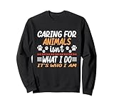 Photo Gallery caring for animals isn t what i do its who i am animal lover felpa Photo Gallery caring for animals isn t what i do its who i am animal lover felpa