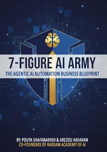 7-Figure AI Army : No-Code Sales Automation Blueprint for Business Owners and AI Professionals (English Edition)