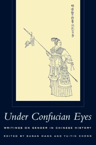 Under Confucian Eyes: Writings on Gender in Chinese History
