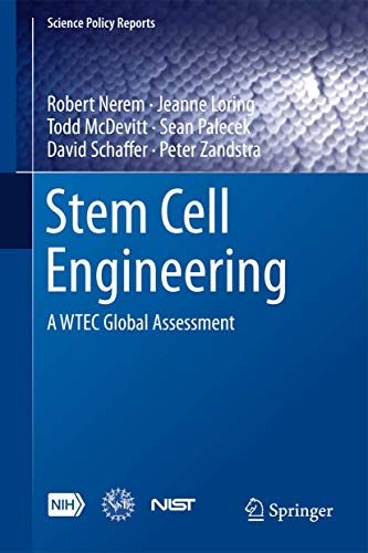 Stem Cell Engineering: A WTEC Global Assessment (Science Policy Reports) view 2