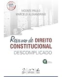 Resumo de Direito Constitucional Descomplicado - 18ª Edição 2024