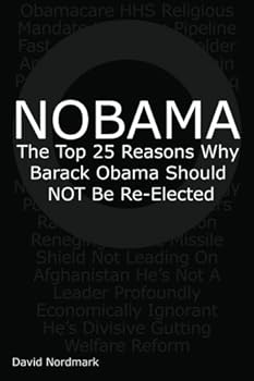 Paperback NOBAMA: The Top 25 Reasons Why Barack Obama Should NOT Be Re-Elected Book