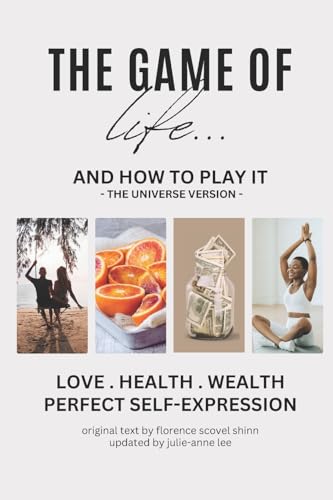 The Game of Life and How to Play It: 