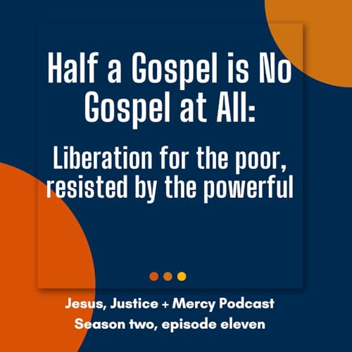 Page de couverture de Half a Gospel Is No Gospel at All: Liberation for the poor, resisted by the powerful