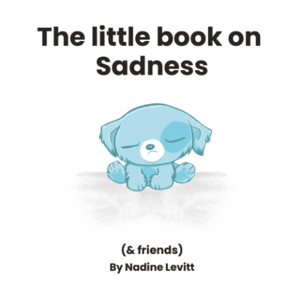 The little book on sadness: 4 (My Mama Says: Little books collection)