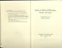 Studies in Medieval Philosophy, Science, and Logic: Collected Papers, 1933-1969 (Publications of the Center for Medieval and Renaissance Studies, 7) 0520026683 Book Cover