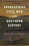 Approaching Civil War and Southern History