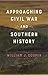 Approaching Civil War and Southern History