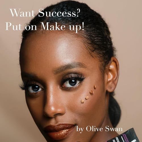 Want Success? Put on Make-Up! by Olive Swan episode artwork
