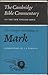 The Gospel according to Mark (Cambridge Bible Commentaries on the New Testament)