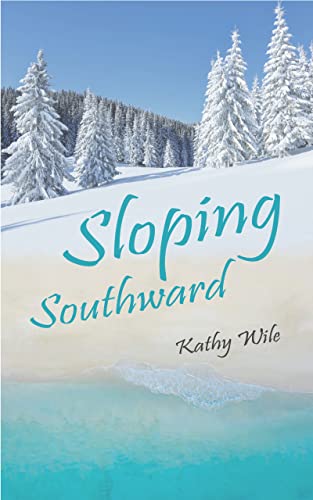 Sloping Southward (The Kate Adams Series Book 3) (English Edition)