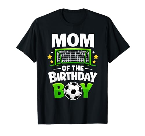 Mom of The Birthday Boy Soccer Ball T-Shirt