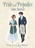 Pride and Prejudice: Illustrated by Luna Willems (Arcturus Illustrated Classics)