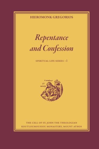 Repentance and Confession (Spiritual Life Series) (Volume 1)