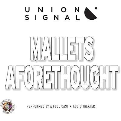 Mallets Aforethought