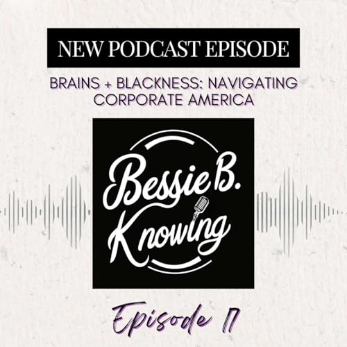 Brains + Blackness: Navigating Corporate America Titelbild