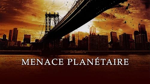 Menace planétaire – vue 2