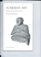 Sumerian art, illustrated by objects from Ur and Al-'Ubaid; 0714110485 Book Cover