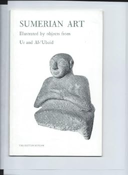 Paperback Sumerian art, illustrated by objects from Ur and Al-'Ubaid; Book
