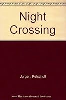 Night Crossing 0523418655 Book Cover