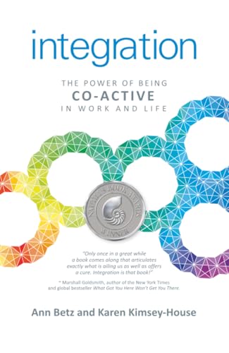 Integration: The Power of Being Co-Active in Work and Life