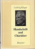  Handschrift und Charakter. Gemeinverständlicher Abriß der graphologischen Technik