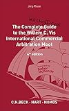 The Complete (but Unofficial) Guide to the Willem C Vis Commercial Arbitration Moot