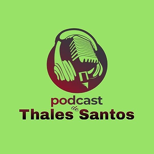 『podcast de Thales Santos』のカバーアート