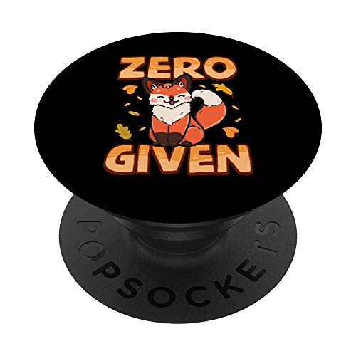 Zero Fox Given Funny Apathetic Pun Indifferent Emotionless PopSockets PopGrip: Agarre intercambiable para Teléfonos y Tabletas