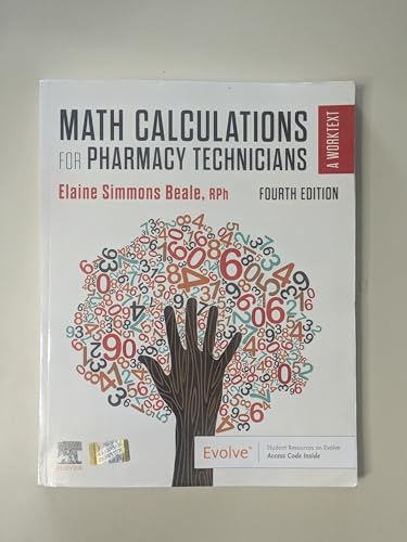 Math Calculations for Pharmacy Technicians: A Worktext