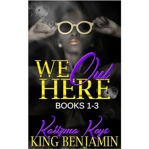 Karizma Keys, King Benjamin presents We Out Here Boxset episode artwork