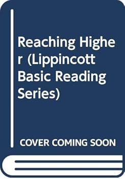 Hardcover Reaching Higher (Lippincott Basic Reading Series) Book
