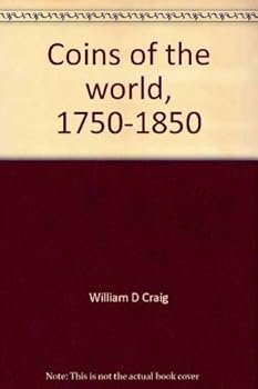 Hardcover Coins of the world, 1750-1850 Book