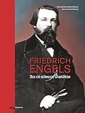 Friedrich Engels: Das rot-schwarze Chamäleon (German Edition)