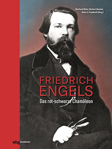 Friedrich Engels: Das rot-schwarze Chamäleon (German Edition)