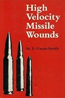 High Velocity Missile Wounds 0713143711 Book Cover
