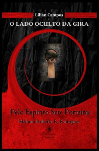 O LADO OCULTO DA GIRA (Portuguese Edition)