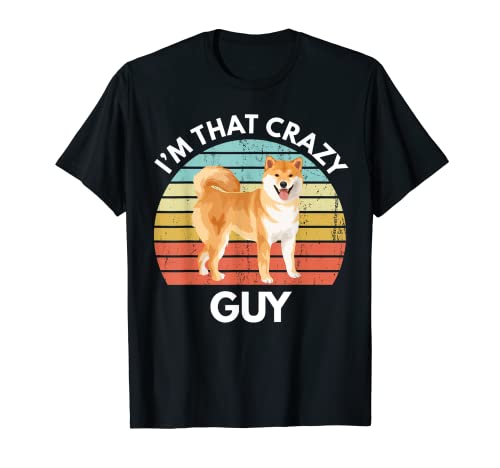 I'm That Crazy Shiba Inu Guy divertido regalo Shiba Inu Camiseta