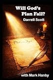 WILL GOD'S PLAN FAIL?
