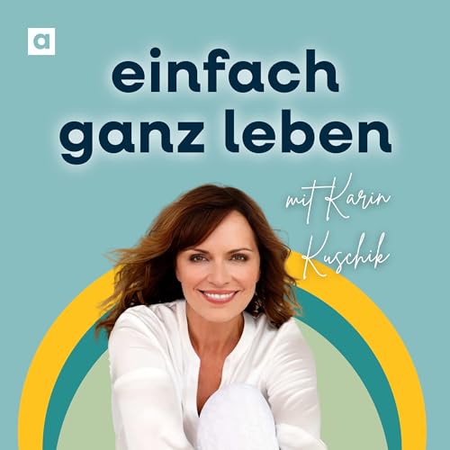 Mit Karin Kuschik die richtigen Fragen stellen