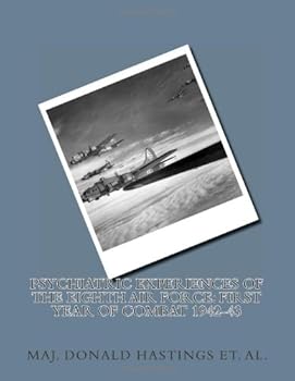 Paperback Psychiatric Experiences of the Eighth Air Force: First Year of Combat 1942-43 Book