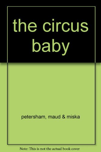 the circus baby B005LEMF9E Book Cover