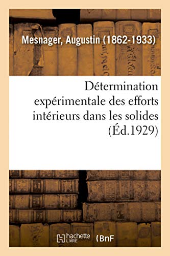 Détermination Expérimentale Des Efforts Intérieurs Dans Les Solides (French Edition)