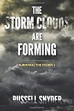 The Storm Clouds Are Forming (Surviving the Storm Series)