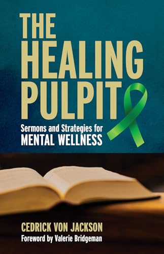 The Healing Pulpit: Sermons and Strategies for Mental Wellness