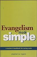 Evangelism Made Simple: How to do it Manual 0966752104 Book Cover