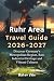 Ruhr Area Travel Guide 2026-2027: Discover Germany’s Metropolitan Region, Raw Industrial Heritage and Vibrant Cultures.